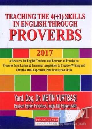 Teaching the 4+1 Skills in English Through Proverbs 2017 - Excellence Yayınları
