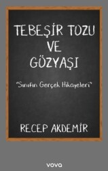 Tebeşir Tozu ve Gözyaşı - Vova Yayınları