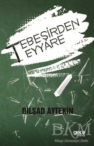 Tebeşirden Teyyare - Gece Kitaplığı