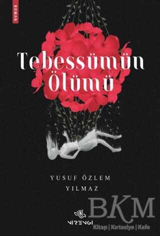 Tebessümün Ölümü - Nirengi Yayınları