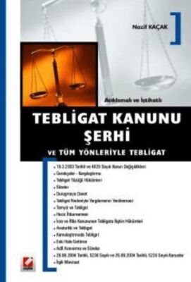 Açıklamalı ve İçtihatlı - Tebligat Kanunu Şerhi ve Tüm Yönleriyle Tebligat - 1