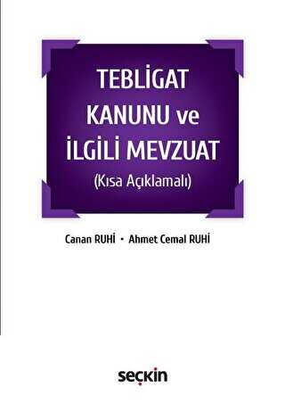 Tebligat Kanunu ve İlgili Mevzuat - Seçkin Yayıncılık