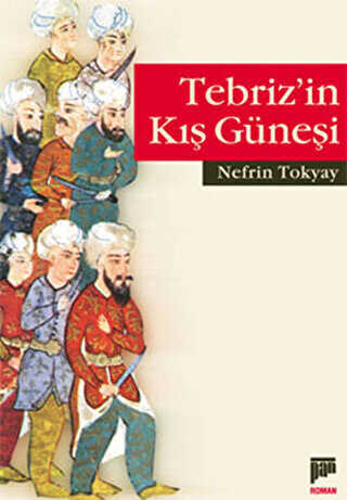Tebriz’in Kış Güneşi - Pan Yayıncılık