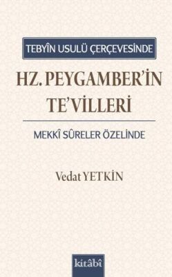 Tebyin Usulü Çerçevesinde Hz. Peygamberin Tevilleri - 1