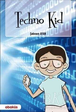 Techno Kid - Abaküs Kitap