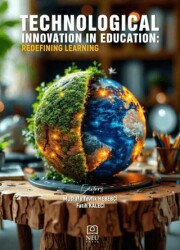 Technological Innovation in Education Redefining Learning - Necmettin Erbakan Üniversitesi Yayınları