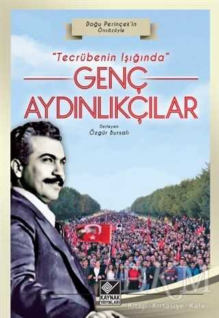 Tecrübenin Işığında Genç Aydınlıkçılar - Kaynak Yayınları