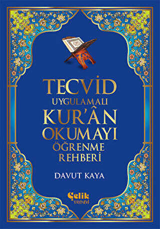 Tecvid Uygulamalı Kur`an Okumayı Öğrenme Rehberi - Çelik Yayınevi