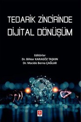 Tedarik Zincirinde Dijital Dönüşüm - Ekin Basım Yayın