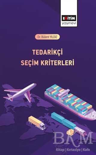 Tedarikçi Seçim Kriterleri - Eğitim Yayınevi - Bilimsel Eserler