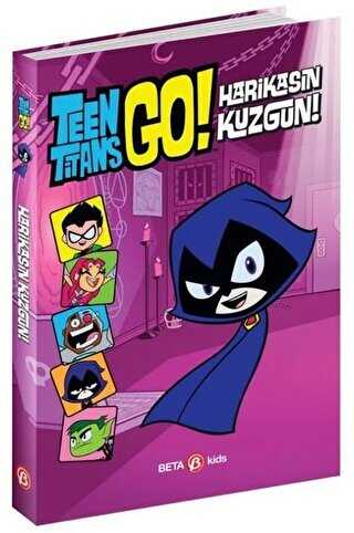 DC Comics: Teen Titans Go! Harikasın Kuzgun! - Beta Kids