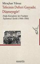 Tefecinin Defteri Gayyadır, Düşmeyegör! - Heretik Yayıncılık