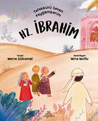 Tefekkürü Seven Peygamberim Hz. İbrahim - Düş Değirmeni