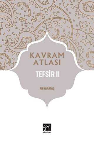 Tefsir 2 - Kavram Atlası - Gazi Kitabevi