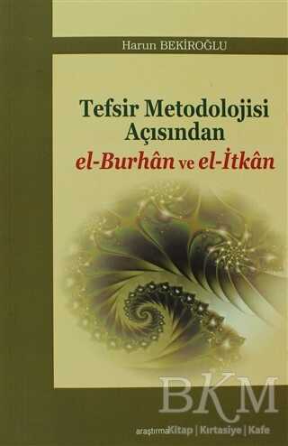 Tefsir Metodolojisi Açısından el-Burhan ve el-İtkan - Araştırma Yayınları