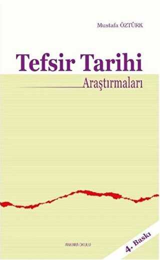 Tefsir Tarihi Araştırmaları - Ankara Okulu Yayınları