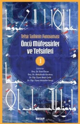 Tefsir Tarihinin Panoraması Öncü Müfessirler ve Tefsirleri -3 - 1