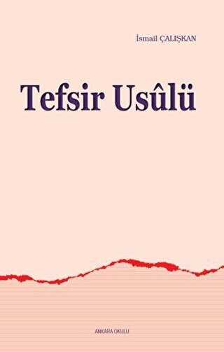 Tefsir Usulü - Ankara Okulu Yayınları