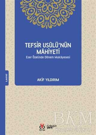 Tefsir Usulü’nün Mahiyeti - DBY Yayınları