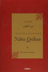 Tefsira Qur`ane Nura Qelban Cilt: 6 - Nubihar Yayınları