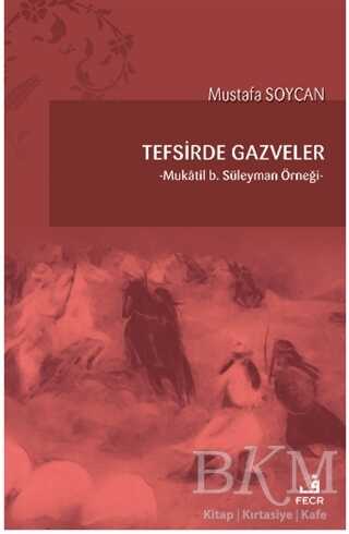Tefsirde Gazveler - 1