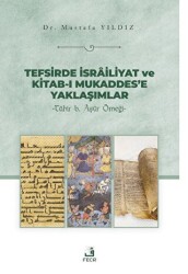 Tefsirde İsrailiyat ve Kitab-ı Mukaddes’e Yaklaşımlar - Fecr Yayınları