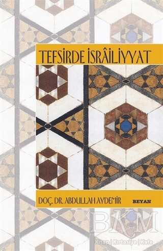 Tefsirde İsrailiyyat - Beyan Yayınları