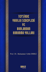 Tefsirde Yanılgı Sebepleri ve Bunlardan Korunma Yolları - Gece Kitaplığı