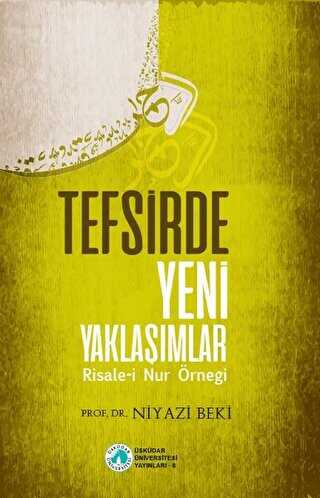 Tefsirde Yeni Yaklaşımlar - Üsküdar Üniversitesi Yayınları