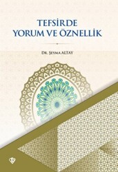 Tefsirde Yorum ve Öznellik - Türkiye Diyanet Vakfı Yayınları