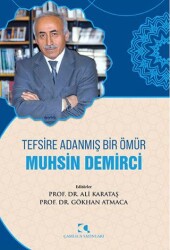 Tefsire Adanmış Bir Ömür Muhsin Demirci - Çamlıca Yayınları