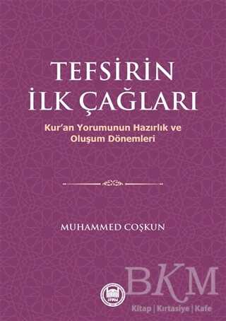 Tefsirin İlk Çağları - Marmara Üniversitesi İlahiyat Fakültesi Vakfı