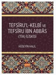 Tefsiru’l-Kelbî ve Tefsiru İbn Abbas TİA İlişkisi - Nobel Bilimsel Eserler