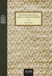 Teftazani`de İnsan, Bilgi ve Varlık İlişkisi - İsam Yayınları
