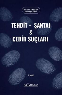 Tehdit, Şantaj ve Cebir Suçları - 1