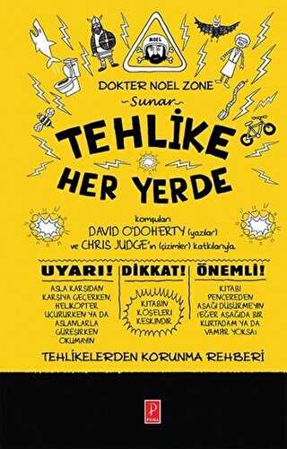 Tehlike Her Yerde - Pena Yayınları