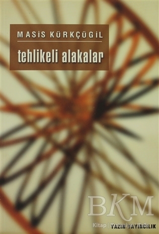 Tehlikeli Alakalar - Yazın Yayıncılık