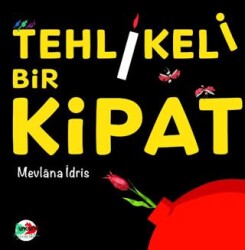 Tehlikeli Bir Kipat - Vak Vak Yayınları