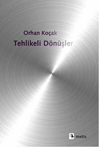 Tehlikeli Dönüşler - Metis Yayınları