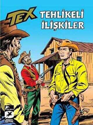 Tehlikeli İlişkiler - Tex Klasik 53 - Çizgi Düşler Yayınevi