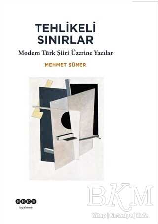 Tehlikeli Sınırlar - Hece Yayınları