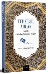 Tehzibü`l Ahlak - Misvak Neşriyat Yayınevi