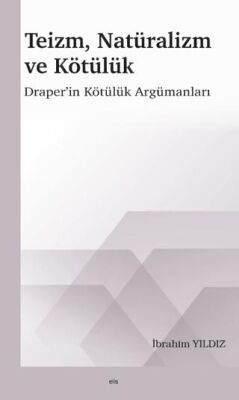 Teizm, Natüralizm ve Kötülük - 1