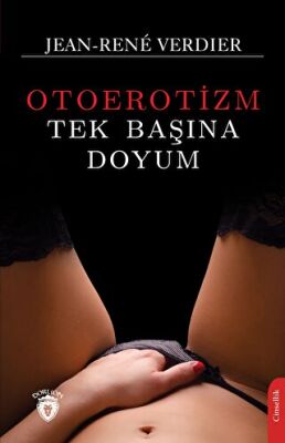 Tek Başına Doyum Otoerotizm - 1