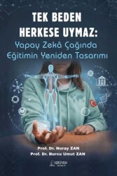 Tek Beden Herkese Uymaz: Yapay Zeka Çağında Eğitimin Yeniden Tasarımı - Serüven Yayınevi