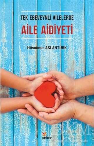Tek Ebeveynli Ailelerde Aile Aidiyeti - Kriter Yayınları