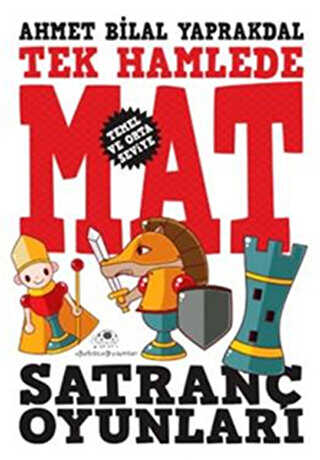 Tek Hamlede Mat - Satranç Oyunları - Uğurböceği Yayınları