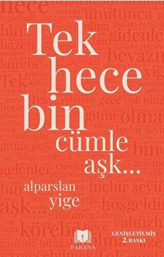Tek Hece Bin Cümle Aşk… - Parana Yayınları