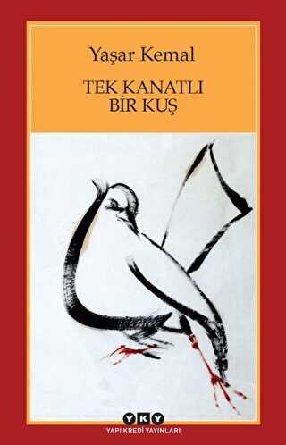 Tek Kanatlı Bir Kuş - Yapı Kredi Yayınları