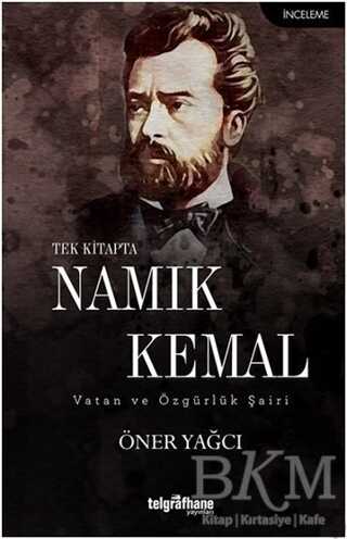 Tek Kitapta Namık Kemal - Telgrafhane Yayınları